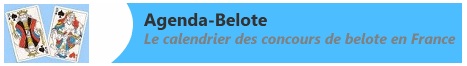 Agenda-Belote: le calendrier des concours de belote en France, r&eacute;gion par r&eacute;gion & d&eacute;partement par d&eacute;partement!